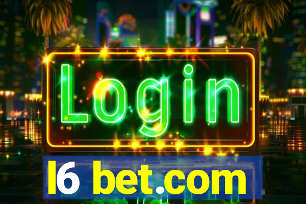 l6 bet.com